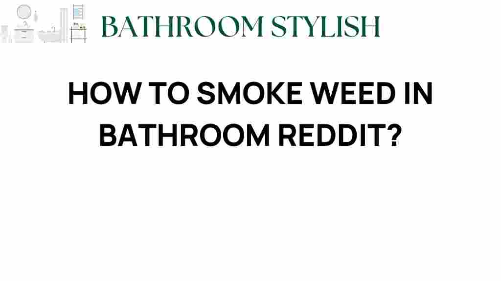 how-to-smoke-weed-in-bathroom