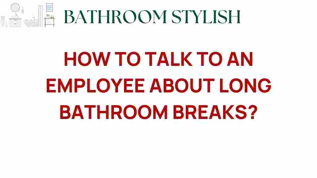 navigating-long-bathroom-breaks