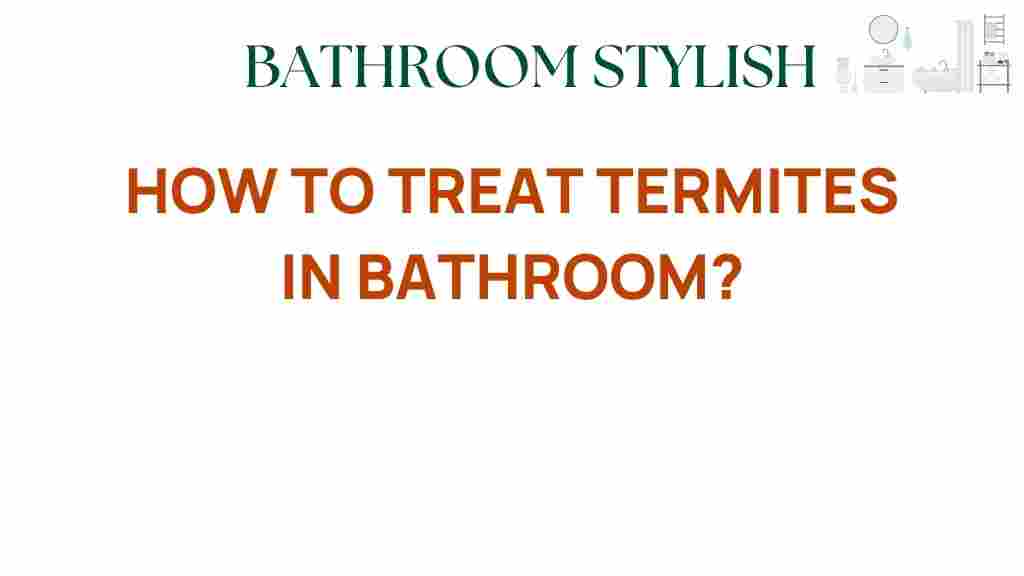 treat-termites-in-bathroom