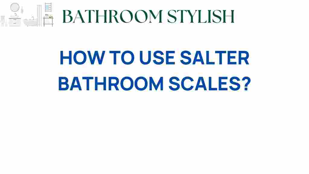 how-to-use-salter-bathroom-scales