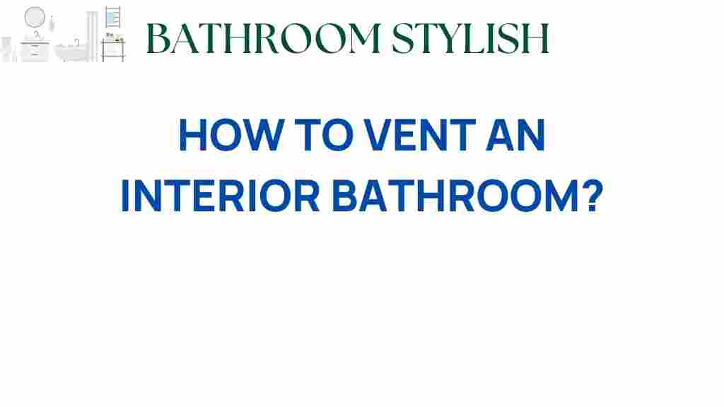 vent-interior-bathroom-guide