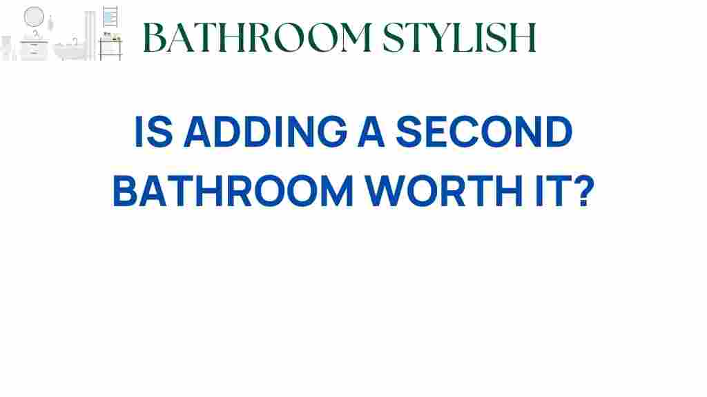 adding-second-bathroom-worth-it