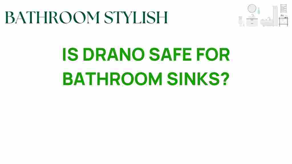 is-drano-safe-bathroom-sinks