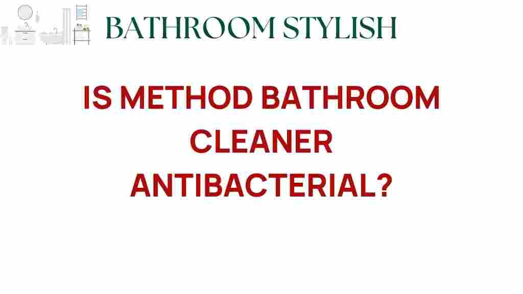is-method-bathroom-cleaner-antibacterial