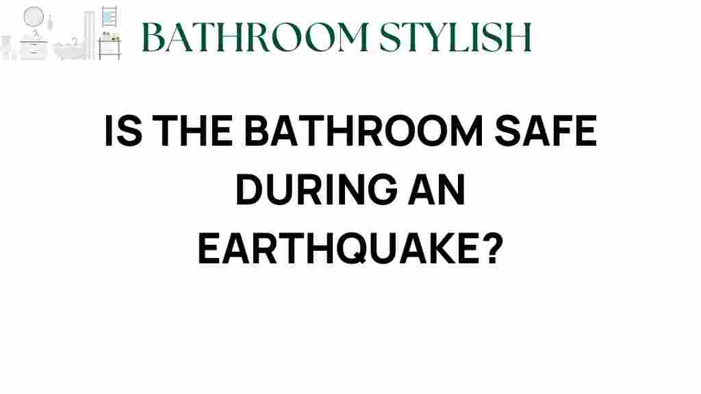 is-the-bathroom-safe-during-an-earthquake