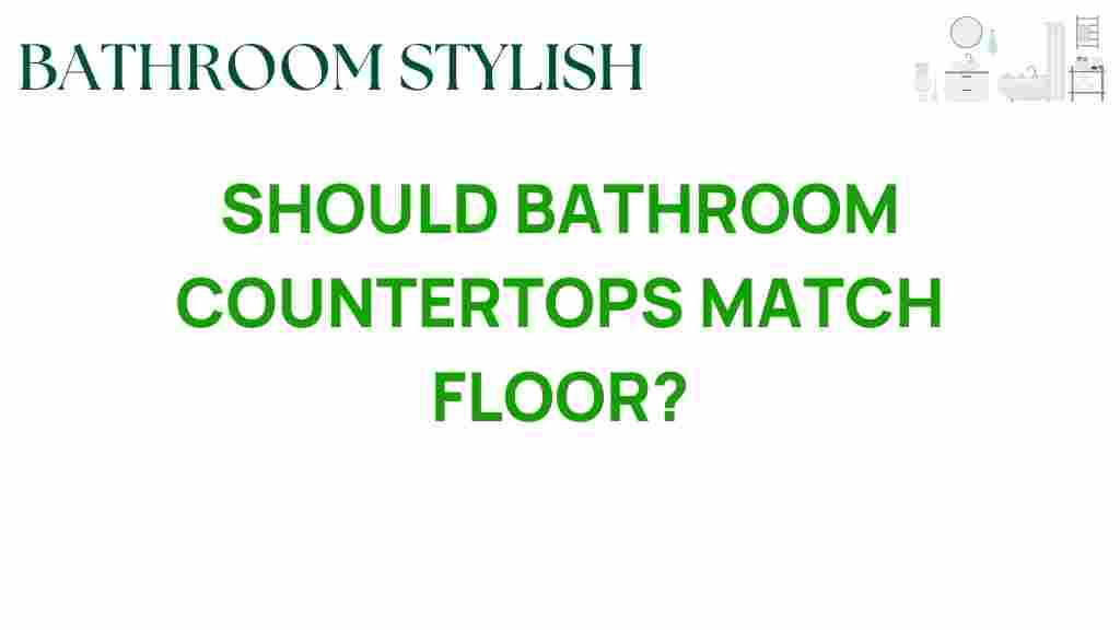 should-bathroom-countertops-match-floor