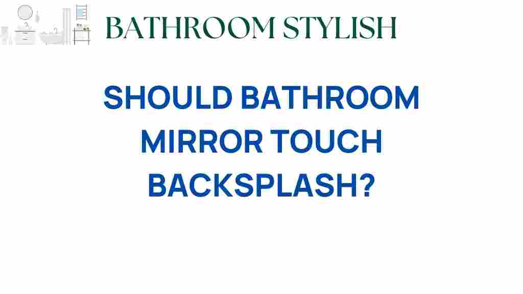 bathroom-mirror-touch-backsplash