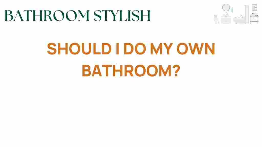 should-i-do-my-own-bathroom