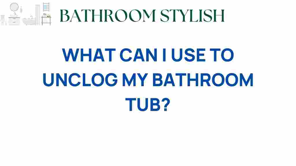 unclog-bathroom-tub-solutions