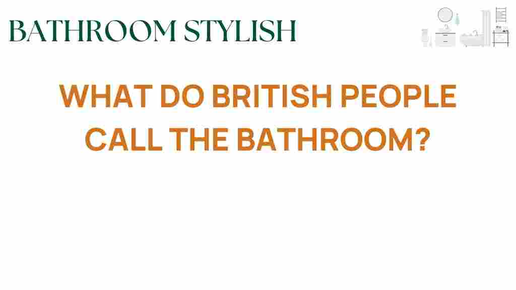 what-do-british-people-call-the-bathroom