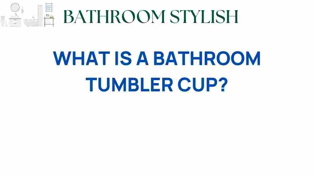 bathroom-tumbler-cup