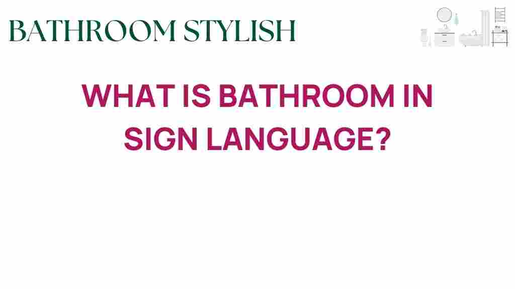 bathroom-in-sign-language