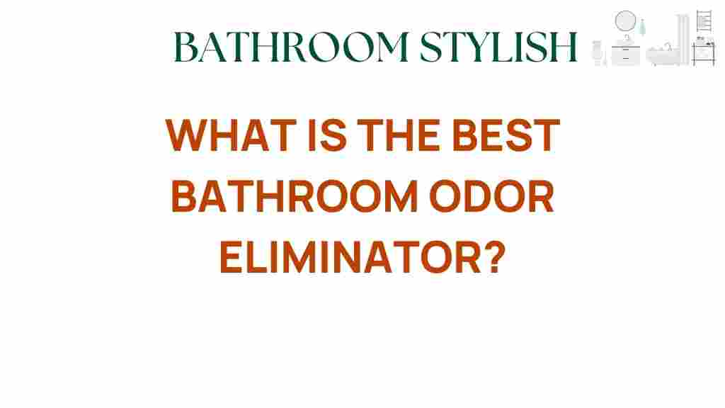 best-bathroom-odor-eliminator