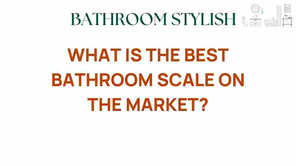 best-bathroom-scale-on-the-market