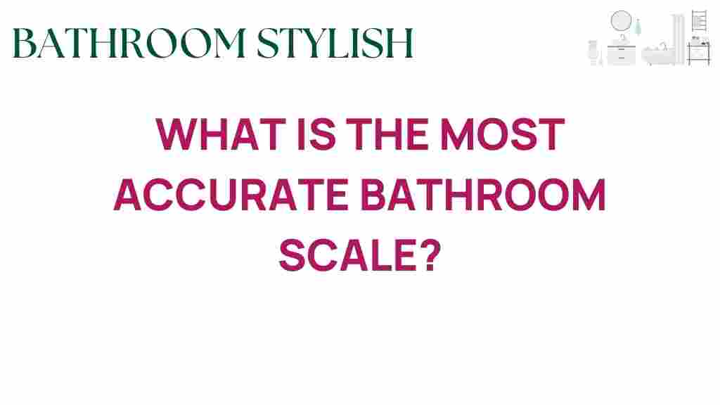 most-accurate-bathroom-scale
