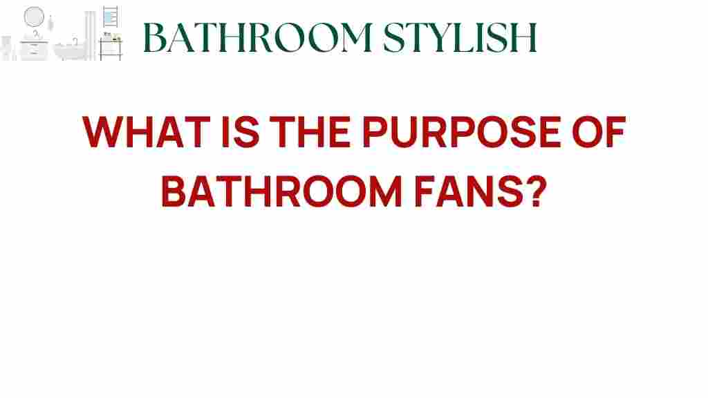 bathroom-fans-purpose