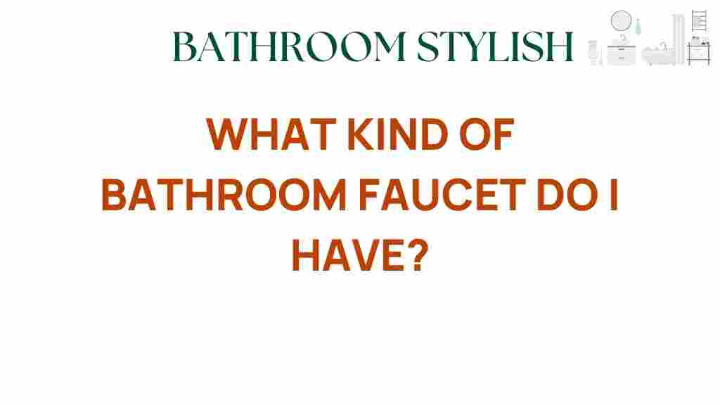 what-kind-of-bathroom-faucet-do-I-have