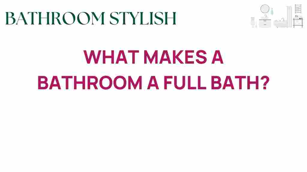 what-makes-a-bathroom-a-full-bath