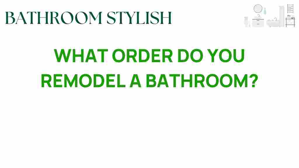 what-order-do-you-remodel-a-bathroom