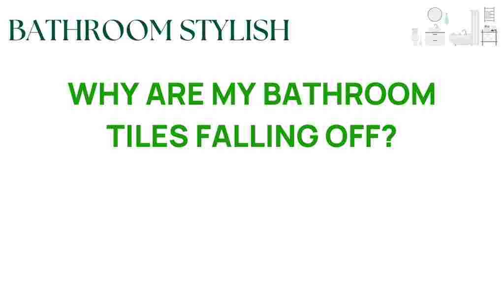 why-are-my-bathroom-tiles-falling-off