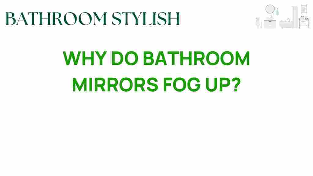 why-do-bathroom-mirrors-fog-up