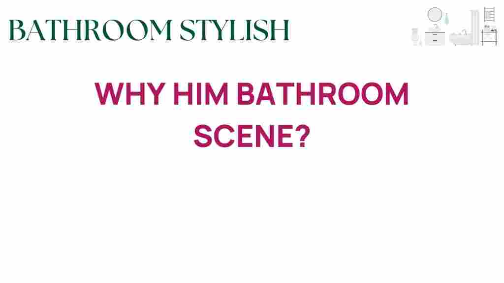 why-him-bathroom-scene