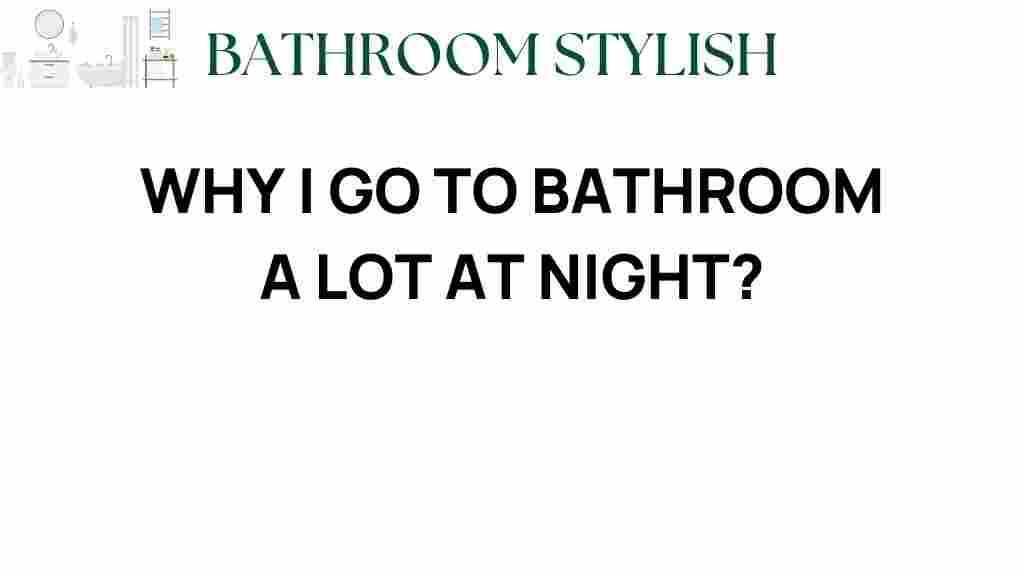 why-frequent-nighttime-bathroom-trips